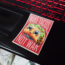 Load image into Gallery viewer, Make Tacos not War Sticker by Spy