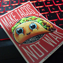 Load image into Gallery viewer, Make Tacos not War Sticker by Spy