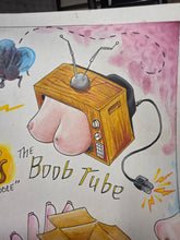 Load image into Gallery viewer, A hand-drawn illustration on white paper featuring a retro television with a pink breast protruding from the front, a power cord, and the text 'The Boob Tube.' Other doodles include a blue insect, yellow lightning, and pink abstract marks.