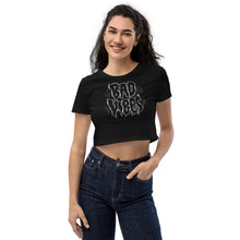 Load image into Gallery viewer, Bad Vibes Organic Crop Top