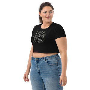 Bad Vibes Organic Crop Top