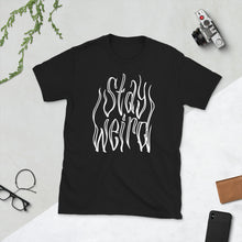 Load image into Gallery viewer, Stay Weird 1 Short-Sleeve Unisex T-Shirt  by Spy Artvictim