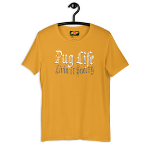 Livin the Pug Life   Unisex t-shirt