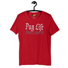 Load image into Gallery viewer, Livin the Pug Life   Unisex t-shirt