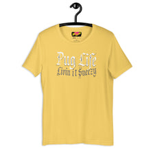 Load image into Gallery viewer, Livin the Pug Life   Unisex t-shirt