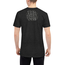 Load image into Gallery viewer, Bad Vibes Unisex Tri-Blend Track Shirt  by Spy ArtVictim