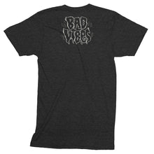 Load image into Gallery viewer, Bad Vibes Unisex Tri-Blend Track Shirt  by Spy ArtVictim