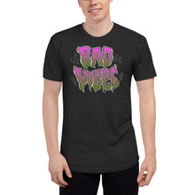 Load image into Gallery viewer, Bad Vibes Unisex Tri-Blend Track Shirt  by Spy ArtVictim